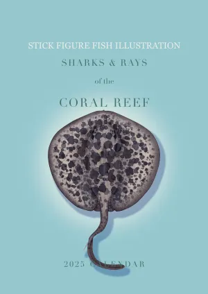 Stick Figure Fish 2025 Limited Edition Calendar - Sharks & Rays of the Coral Reef